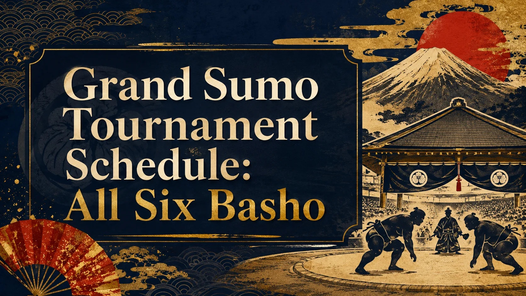 Grand Sumo Tournament Schedule: All Six Basho