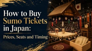 How to Buy Sumo Tickets in Japan: Prices, Seats and Timing